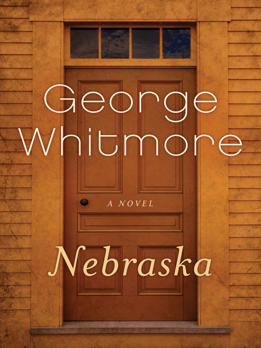 Title details for Nebraska by George Whitmore - Available